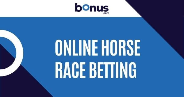 Best Us Online Horse Race Betting Sites Top Bonus Offers