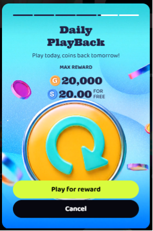 Sweepico Daily PlayBack - play today coins back tomorrow. Max reward 20,000 GC and 20 SC. Play for reward button.
