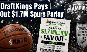 DraftKings Pays Out 1.7M Spurs Parlay