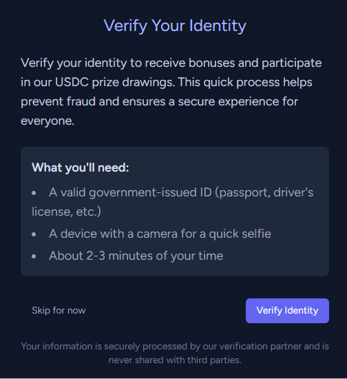Identity verification screen explaining that users must verify their identity to receive bonuses and participate in USDC prize drawings. The page lists requirements including a government-issued ID, a camera-enabled device for a selfie, and 2–3 minutes to complete the process, with “Verify Identity” and “Skip for now” options.