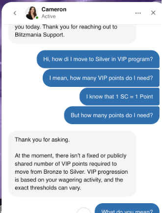Screenshot of a customer support chat discussing VIP program advancement. A user asks how to move from the Bronze tier to the Silver tier and how many VIP points are required, noting that “1 SC = 1 Point.” A support representative responds that there is no fixed or publicly disclosed number of VIP points needed to progress from Bronze to Silver. The representative explains that VIP progression is based on wagering activity and that advancement thresholds can vary. The chat interface displays blue message bubbles from the user and gray response bubbles from support.
