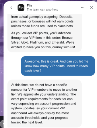 Screenshot of a customer support conversation about VIP tier requirements. A user asks how many VIP points are needed to reach each VIP level. A support representative explains that players earn VIP points through eligible gameplay wagering and can advance through the tiers Bronze, Silver, Gold, Platinum, and Emerald. The representative states that the platform does not provide specific point requirements for each tier because thresholds may vary based on account progression and system updates. The chat interface features blue user messages and gray support responses, with guidance to monitor the VIP dashboard for progress toward the next level.