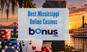 Best Mississippi Online Casinos Bonus.com