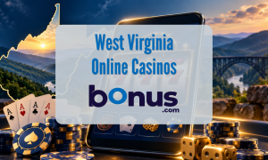 Best West Virginia Online Casinos Bonus.com