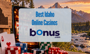Idaho Online Casinos Bonus.com