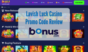Lavish Luck Casino Promo Code Review Bonus.com