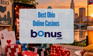 Ohio Online Casinos Bonus.com