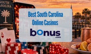 South Carolina Online Casinos Bonus.com