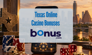 Texas Online Casino Bonuses Bonus.com