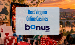 Virginia Online Casinos Bonus.com