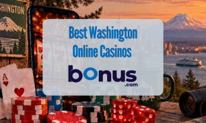 Washington Online Casinos Bonus.com