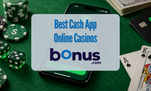 Best Cash App Casinos Bonus.com